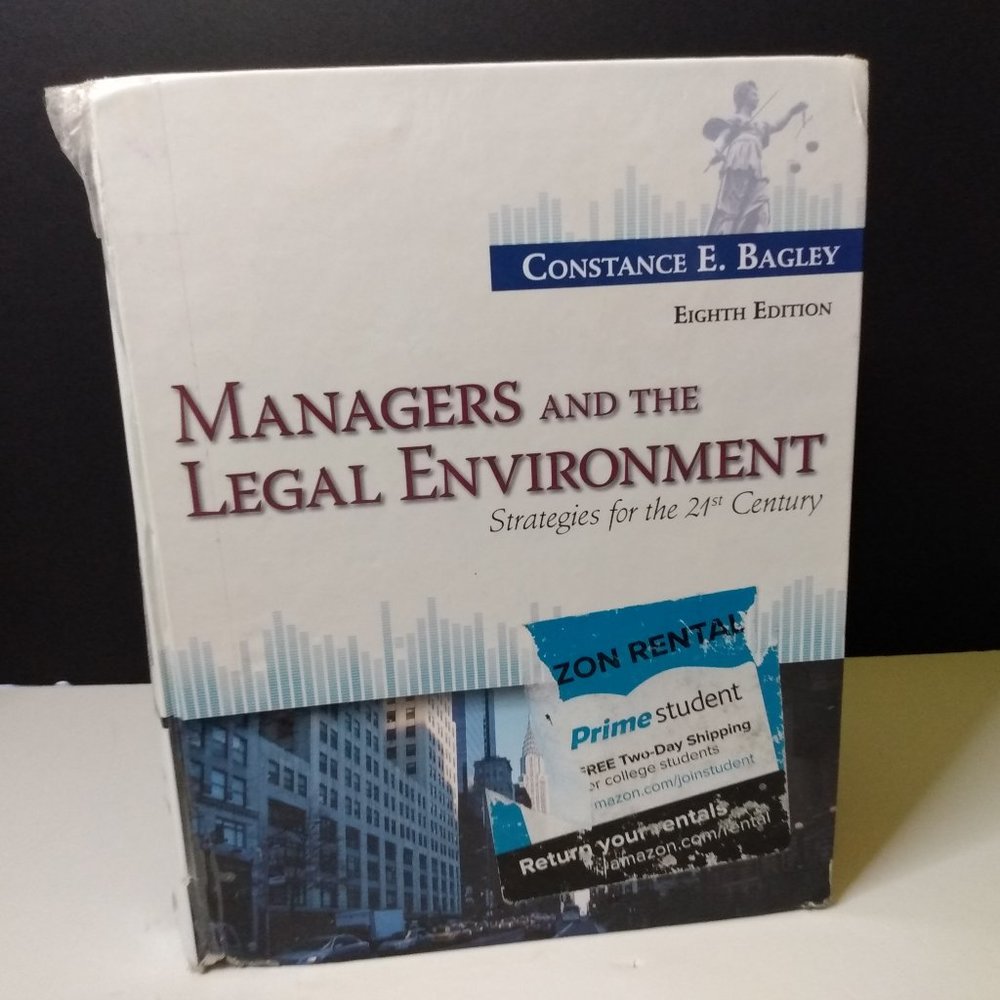 Managers and the Legal Environment: Strategies for the 21st Century 8th Edition